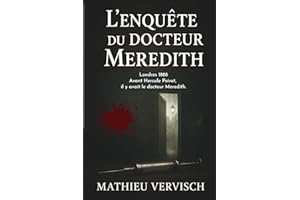L'enquête du docteur Meredith: Un huis clos dans le Londres victorien