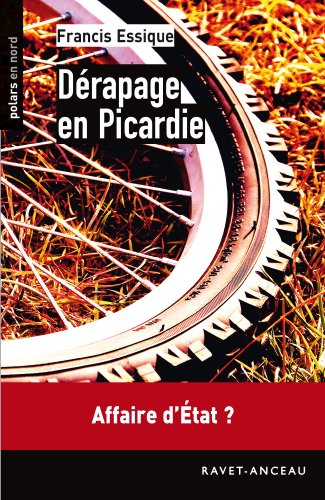 couverture de : D&eacute;rapage en Picardie