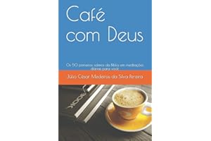 Café com Deus: Os 50 primeiros salmos da Bíblia em meditações diárias para você