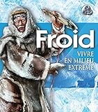 Froid : Vivre en milieu extrême