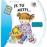 Se tu metti...