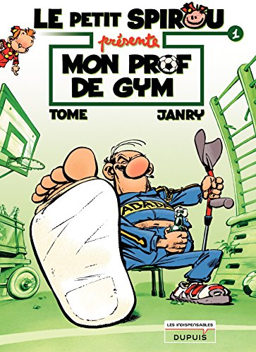 Le Petit Spirou présente... - tome 1 - Mon prof de gym