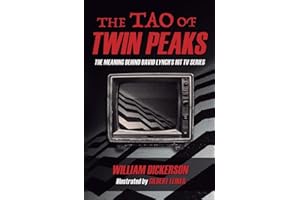 The Tao of Twin Peaks: The Meaning Behind David Lynch's Hit TV Series