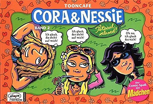 Cora & Nessie, Bd.2 : Total relaxed!