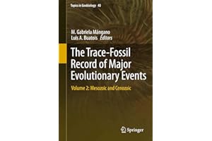 The Trace-Fossil Record of Major Evolutionary Events: Volume 2: Mesozoic and Cenozoic (Topics in Geobiology, 40, Band 2)