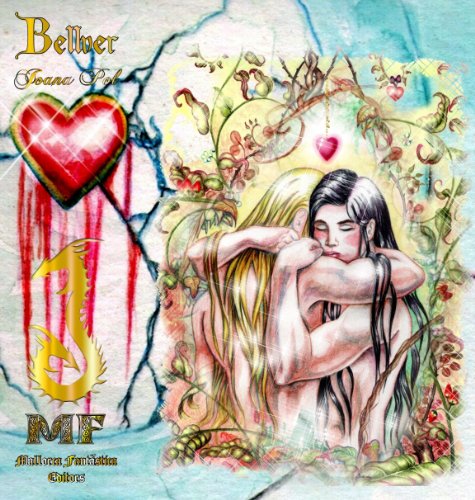 Download Bellver. El Poder de la Sangre, El Poder del Amor y El Poder de la Memoria. [65 Ilustraciones. Trilogía completa] (Colección LOVENGRIN nº 2)