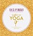 Light on Yoga: The Definitive Guide to Yoga Practice RS.599.00