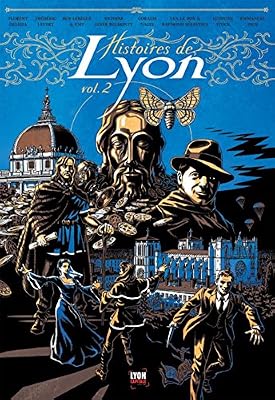 Histoires de Lyon, Tome 2
