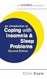 An Introduction to Coping with Insomnia and Sleep Problems, 2nd Edition (An Introduction to Coping series)