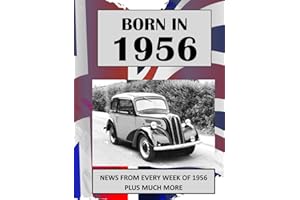 Born in 1956: UK and World news from every week of 1956. Plus how times have changed from the 1950s to the 21st century.