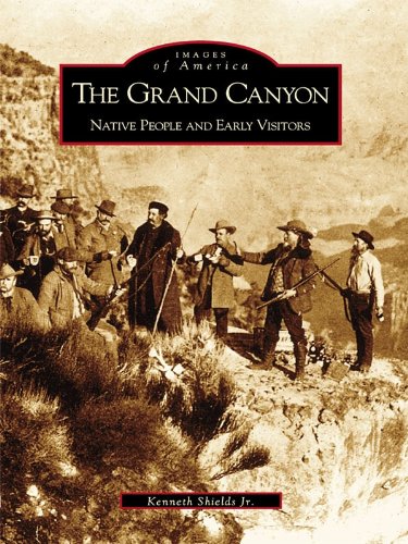 The Grand Canyon: Native People and Early Visitors (Images of America) (English Edition) The Grand Canyon: Native People and Early Visitors (Images of America) (English Edition)