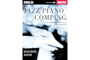 Jazz Piano Comping: Harmonies, Voicings, and Grooves