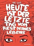 Image de Heute ist der letzte Tag vom Rest deines Lebens