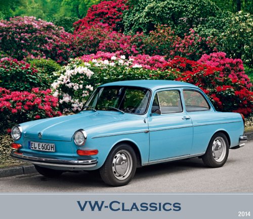 VW - Classics Bildkalender 2014 Oldtimer-Kalender