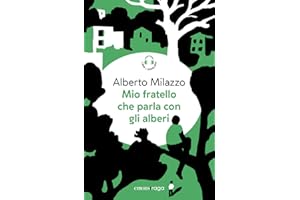 Mio fratello che parla con gli alberi. Piazza bella piazza. Con audiolibro