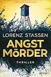 Buchinformationen und Rezensionen zu Angstmörder: Thriller von Lorenz Stassen