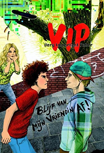 Ebook Blijf van mijn vriendin af! (Very Important Puber Book 2)