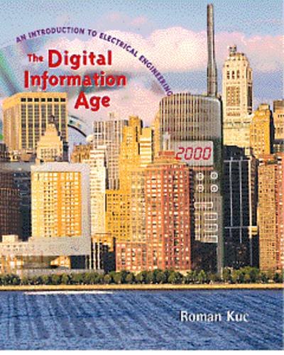 The Digital Information Age: An Introduction to Electrical Engineering
