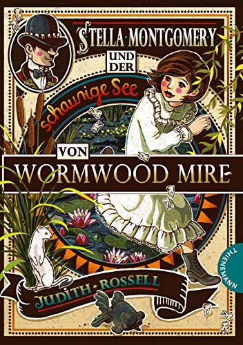 Stella Montgomery und der schaurige See von Wormwood Mire (2)