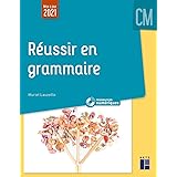 Réussir en grammaire au CM (+ ressources numériques)