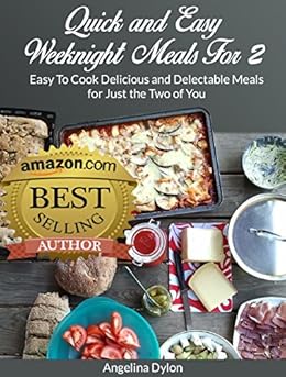 Quick and Easy Weeknight Meals For 2: Easy To Cook ...