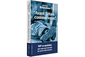 Avant j'étais comme vous