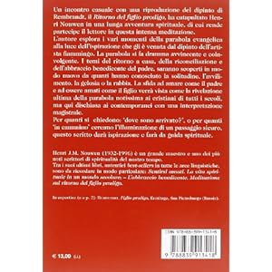 L'abbraccio benedicente. Meditazione sul ritorno del figlio prodigo