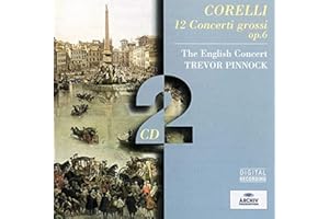 Corelli: 12 Concerti Grossi Op.6