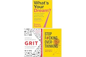 What's Your Dream?, Grit The Power of Passion and Perseverance & Stop F*cking Over-thinking 3 Books Collection Set
