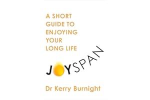 Joyspan: A Short Guide to Enjoying your Long Life