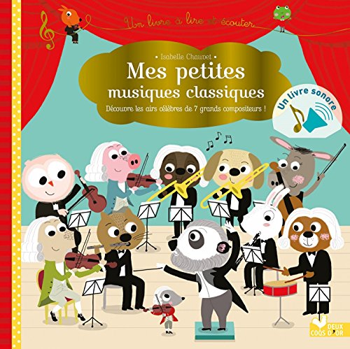 Télécharger Mes petites musiques classiques - livre sonore: Un livre son à écouter PDF Ebook En Ligne