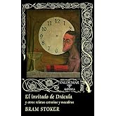 El invitado de Dr&aacute;cula: y otros relatos extra&ntilde;os y macabros: 88 (G&oacute;tica)