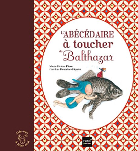 couverture de : L'ab&eacute;c&eacute;daire &agrave; toucher de Balthazar