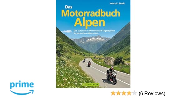 Das Motorradbuch Alpen Die 100 Schönsten Motorrad - 