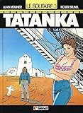 Le Solitaire.. 3. Tatanka