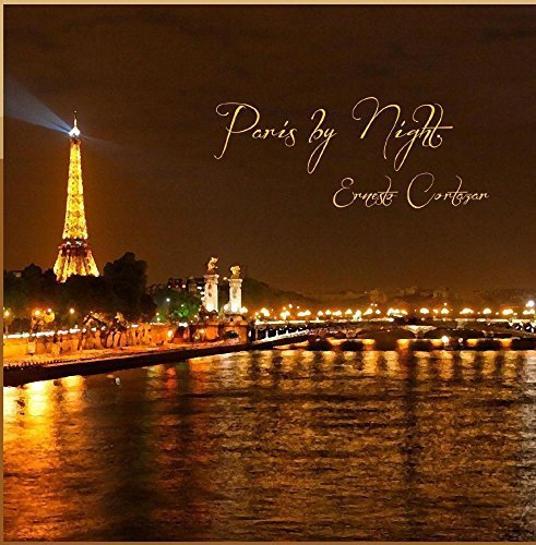 Preisvergleich Produktbild Paris by Night by Ernesto Cortazar