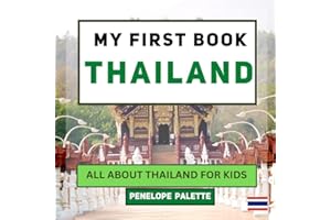 My First Book - Thailand: All About Thailand For Kids