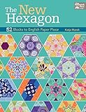 Image de The New Hexagon: 52 Blocks to English Paper Piece