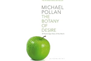 The Botany of Desire: A Plant's-eye View of the World