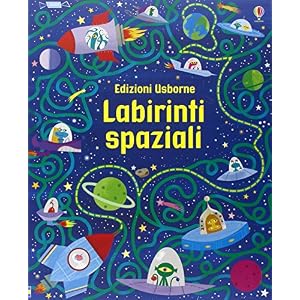 Labirinti spaziali. I grandi libri dei labirinti. Ediz. illustrata Labirinti spaziali. I grandi libri dei labirinti. Ediz. illustrata