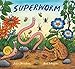 Superworm by 