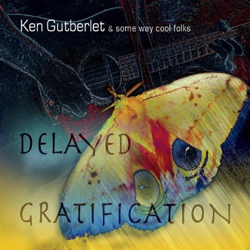 Preisvergleich Produktbild Delayed Gratification by Ken Gutberlet