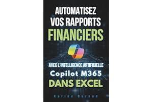 Automatisation des Rapports Financiers: Gagnez du Temps avec Copilot M365 dans Excel