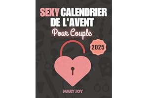 Sexy Calendrier de l'Avent Pour Couple: 24 Défis Coquins et Jeux Érotiques pour Adultes pour Créer une Atmosphère Pimentée pendant l'Avent | Idée Cadeau Couple