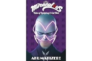 Miraculous: Tales of Ladybug and Cat Noir: Akumatized
