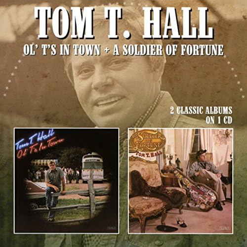 Ol' T's In Town / A Soldier Of Fortune