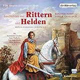 Geschichten von Rittern und Helden: Artus - Parzival - Siegfried by 