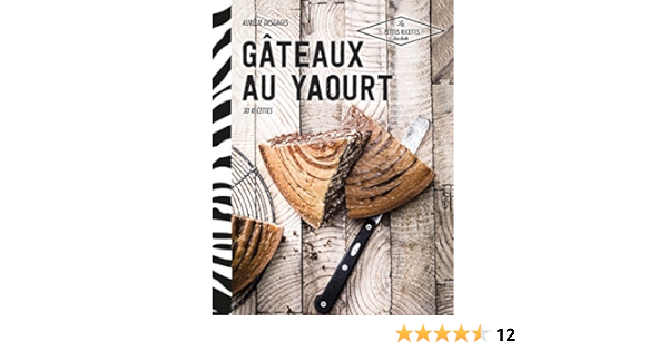 Amazon Fr Gateaux Au Yaourt Desgages Aurelie Livres