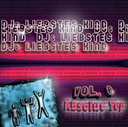 Preisvergleich Produktbild DJ'S Liebstes Kind Vol.8-Einfach Top