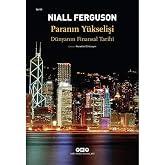 Paranın Y&uuml;kselişi - D&uuml;nyanın Finansal Tarihi